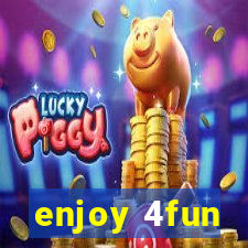 enjoy 4fun